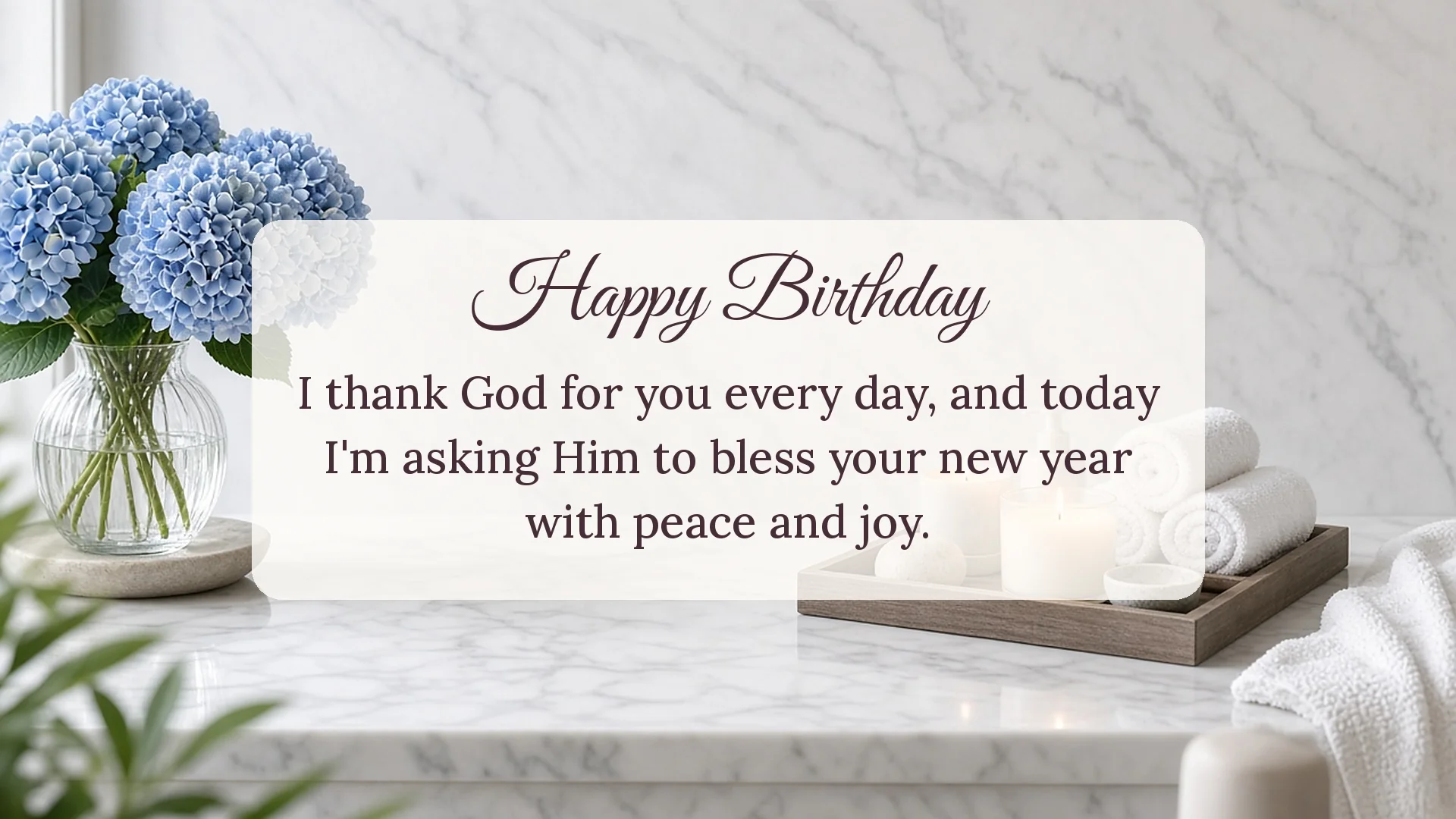 Birthday blessing card for a wife with blue hydrangeas and candles asking for peace and joy in the new year