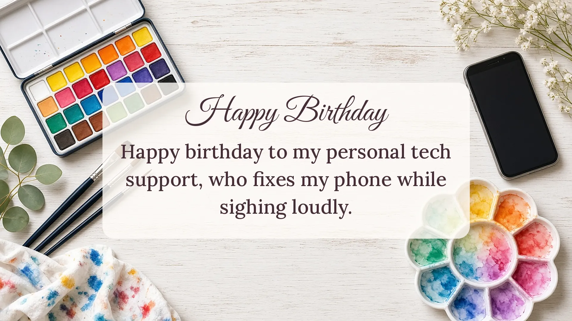 Funny birthday card for a daughter with watercolor paints and phone thanking her for being personal tech support