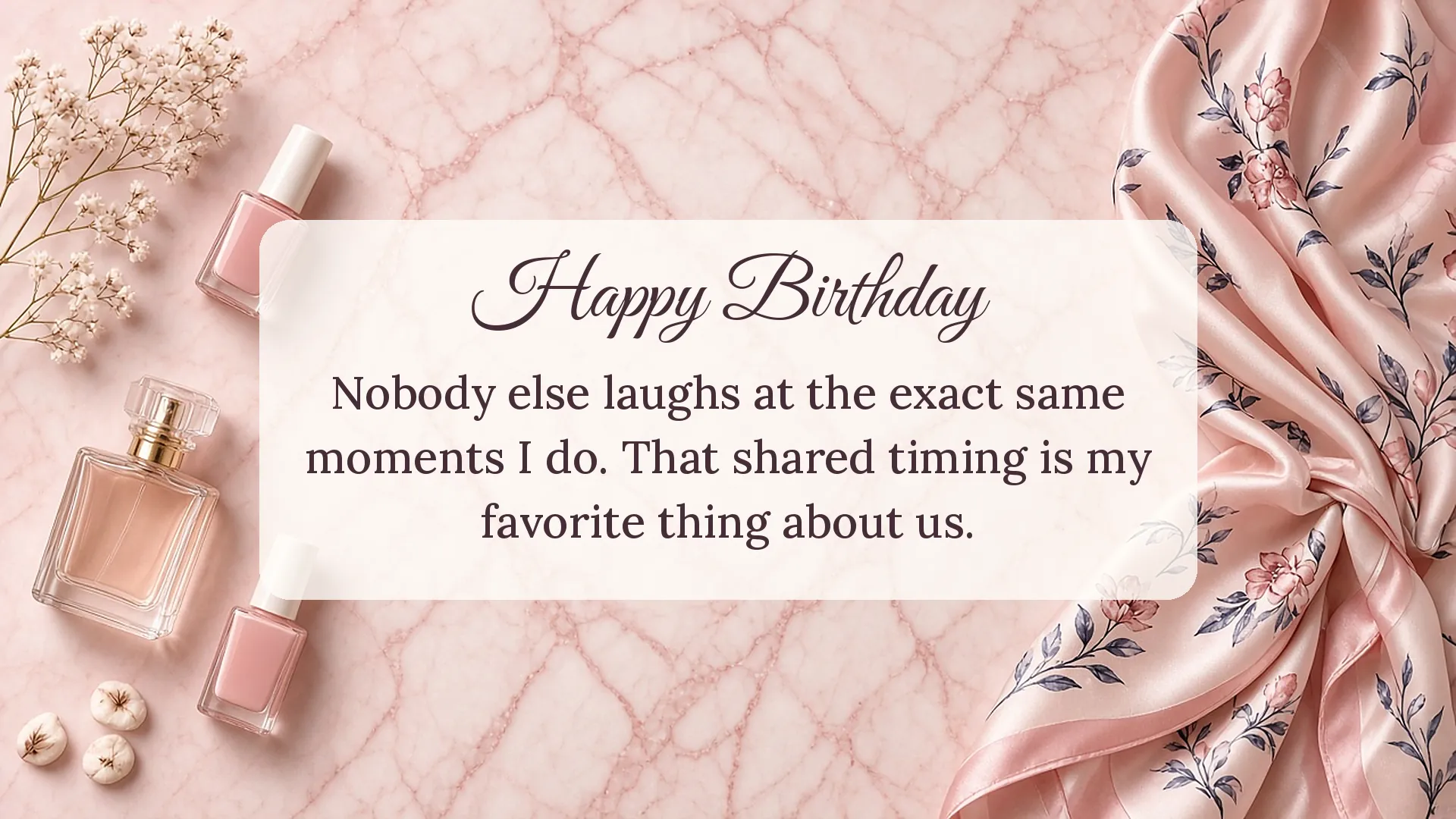 Happy birthday wishes for sister card with blush marble and perfume about laughing at the exact same moments