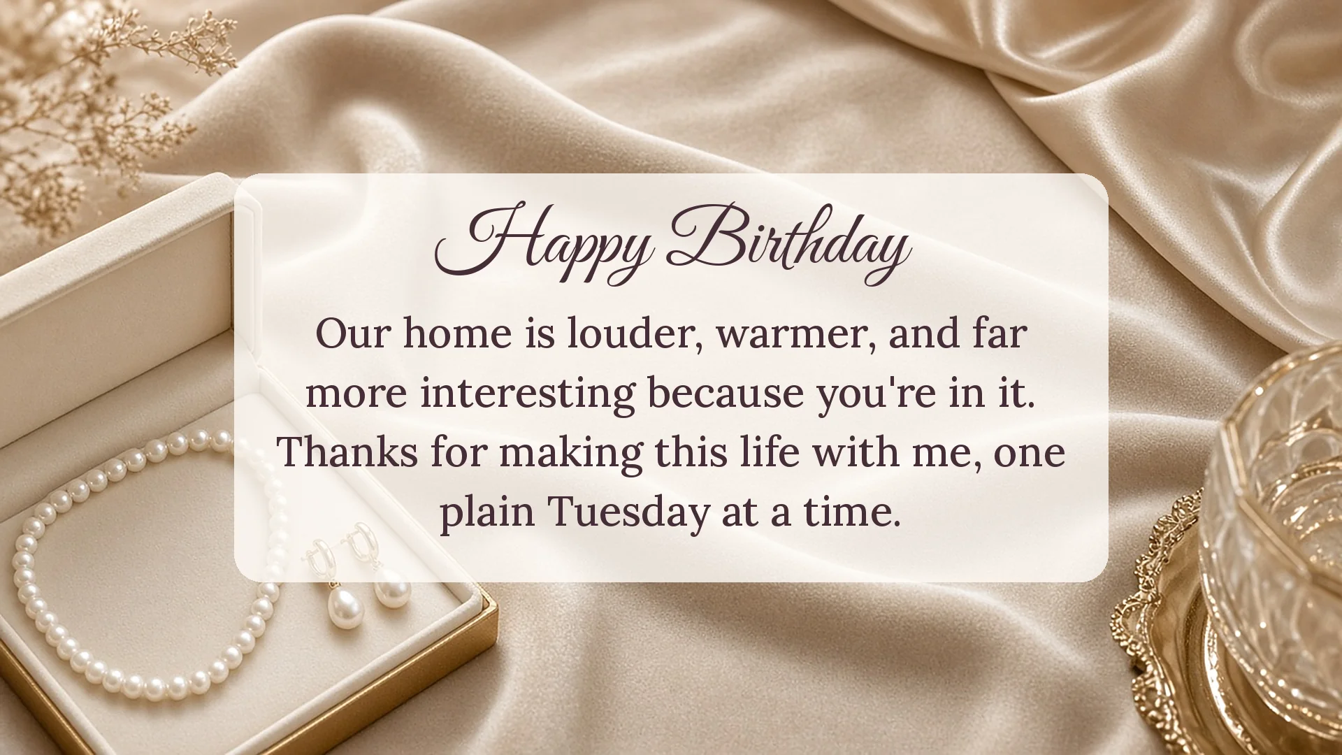 Happy birthday wishes for wife card with pearls on cream velvet about a louder, warmer home made with her